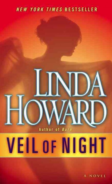 Veil of night : a novel / Linda Howard.