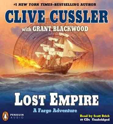Lost empire [sound recording] / Clive Cussler with Grant Blackwood.