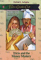 Tricia and the money mystery [book] / Elaine L. Schulte.