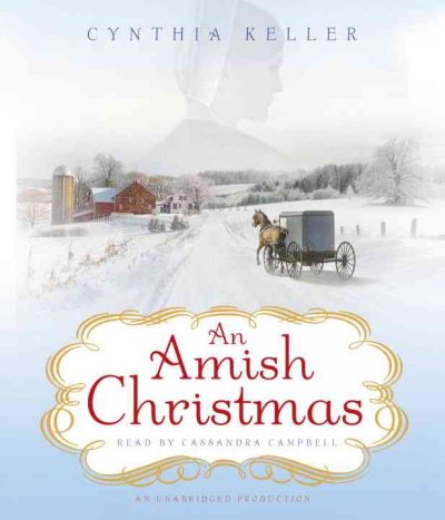 An Amish Christmas [sound recording] / Cynthia Keller.