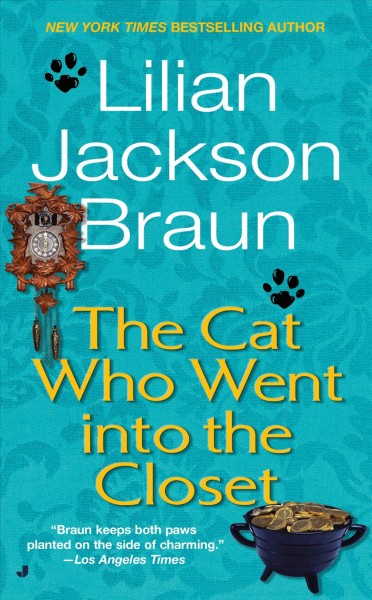 The cat who went into the closet / Lilian Jackson Braun.