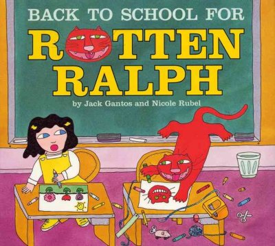 Back to school for Rotten Ralph [book] / written by Jack Gantos ; and illustrated by Nicole Rubel.