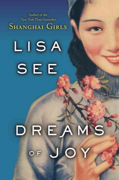 Dreams of joy : a novel / Lisa See.