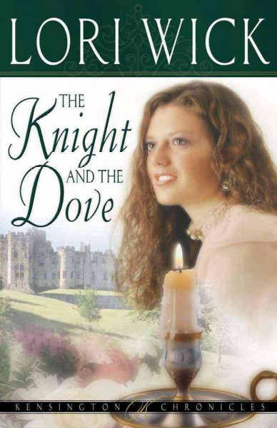 The knight and the dove / Lori Wick.