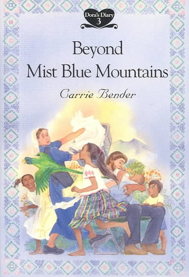Beyond mist blue mountains / Carrie Bender.