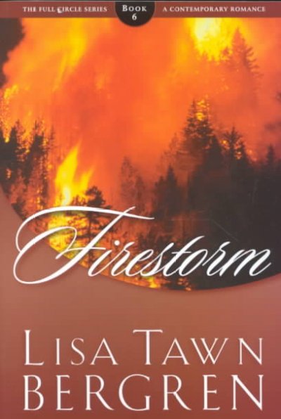 Firestorm / Lisa Tawn Bergren.