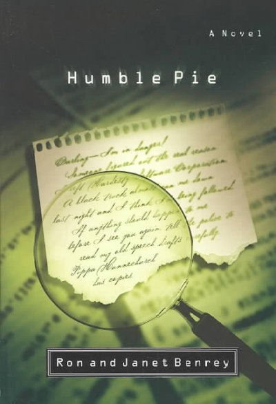 Humble pie [book] : a novel / Ron and Janet Benrey.