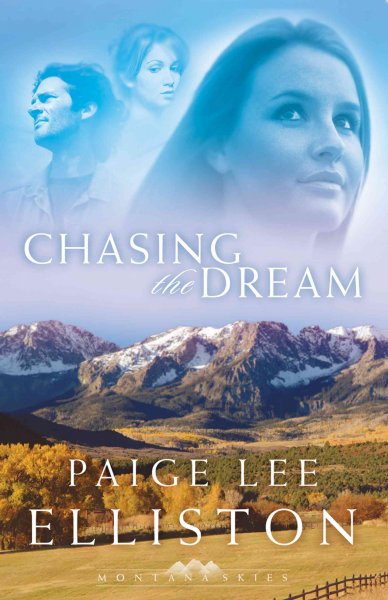 Chasing the dream [book] / Paige Lee Elliston.