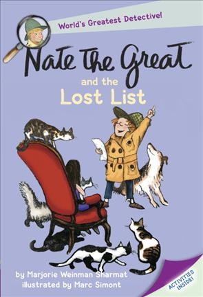 Nate the Great and the lost list [book] / by Marjorie Weinman Sharmat ; illustrations by Marc Simont.