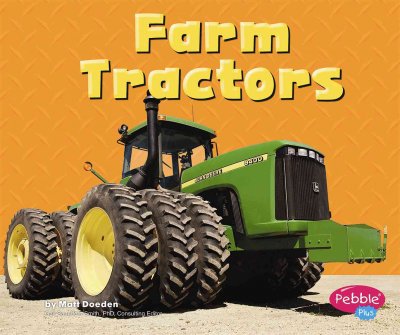 Farm tractors [book] / by Matt Doeden.