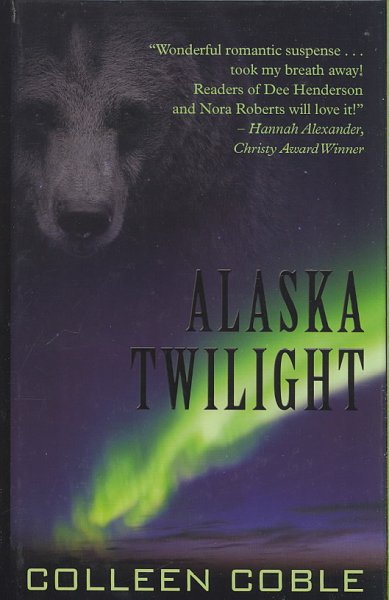 Alaska twilight [book] / Colleen Coble.