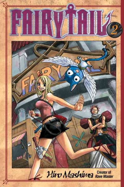 Fairy tail 2 / Hiro Mashima ; translated and adapted by William Flanagan ; lettered by North Market Street Graphics.