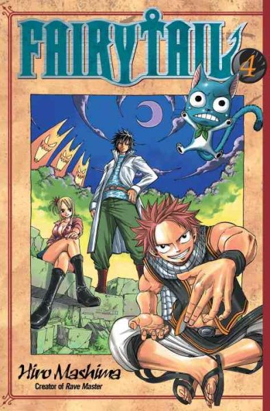 Fairy tail 4 [book] / Hiro Mashima ; translated and adapted by William Flanagan ; lettered by North Market Street Graphics.