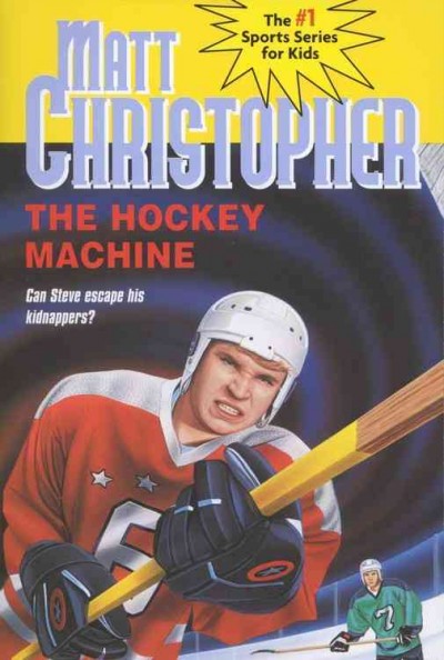 The hockey machine / by Matt Christopher ; illustrated by Richard Schroeppel.