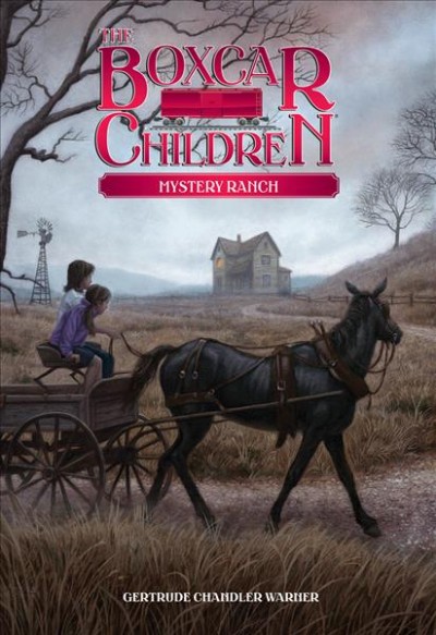 Mystery ranch [book] / by Gertrude Chandler Warner ; illustrated by Dirk Gringhuis.