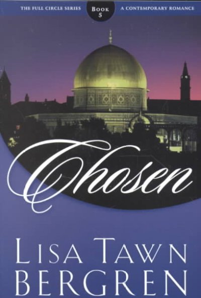 Chosen [book] / Lisa Tawn Bergren.