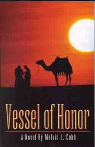 Vessel of honor [book] / by Melvin Cobb.