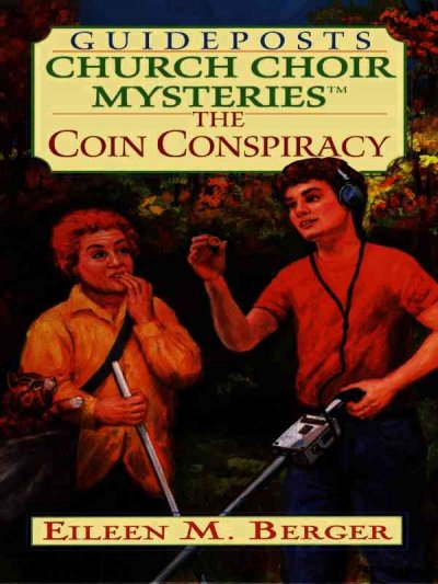 The coin conspiracy [book] / Eileen M. Berger.