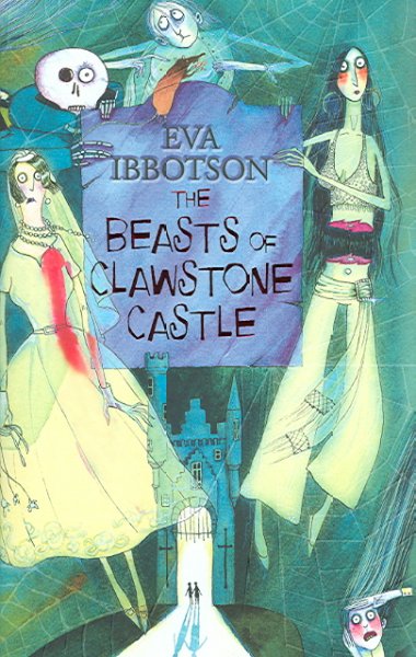 The beasts of Clawstone Castle / Eva Ibbotson.