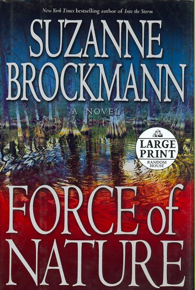 Force of nature : a novel / Suzanne Brockmann.