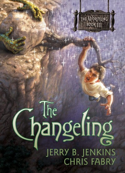 The changeling [book] / Jerry B. Jenkins , Chris Fabry.