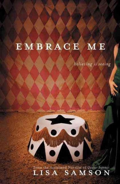 Embrace me [book] / Lisa Samson.