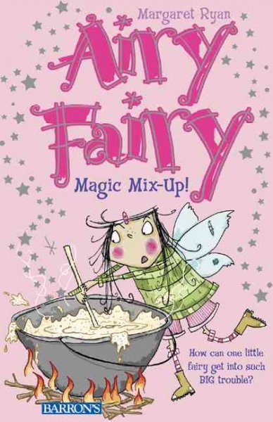 Magic mix-up! [book] / Margaret Ryan ; illustrated by Tereaa Murfin.