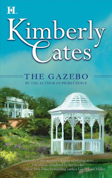 The gazebo [book] / Kimberly Cates.