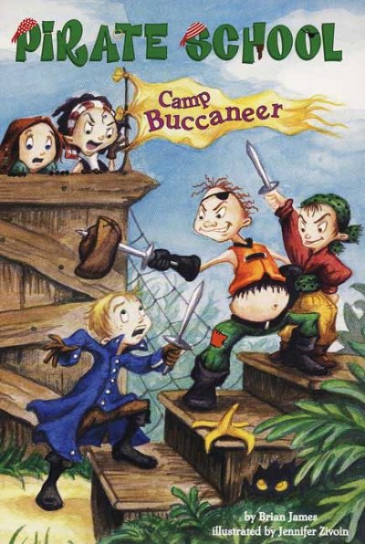 Camp Buccaneer / by Brian James ; illustrated by Jennifer Zivoin.