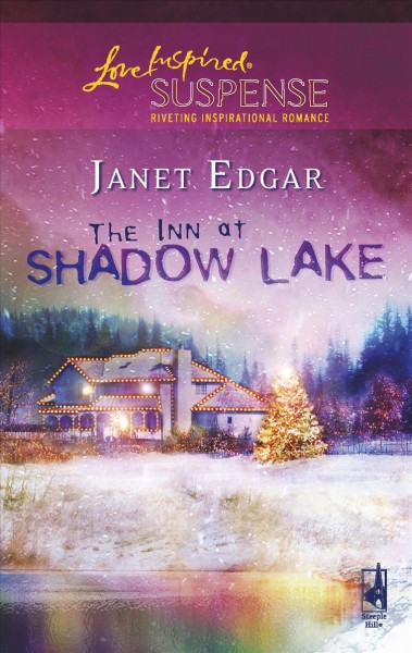 The inn at Shadow Lake [book] / Janet Edgar.