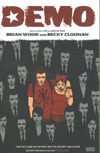 Demo [book] / written by Brian Wood ; illustrated by Becky Cloonan ; lettered by Ryan Yount.