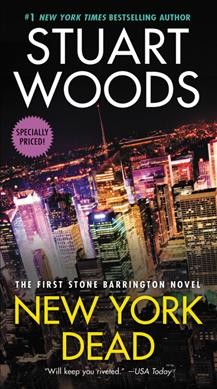 New York dead : a novel / by Stuart Woods.