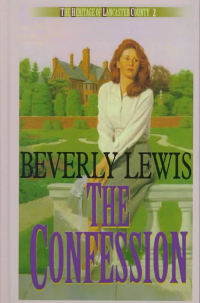 The confession [book] / Beverly Lewis.