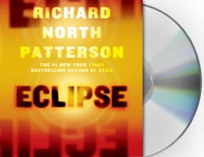 Eclipse [sound recording] / Richard North Patterson.