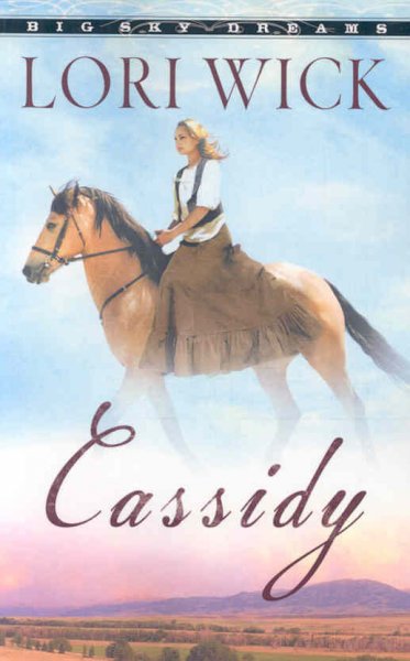 Cassidy [book] / Lori Wick.