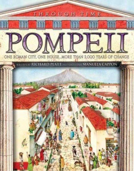 Pompeii [book] / Richard Platt ; illustrated by Manuela Cappon.