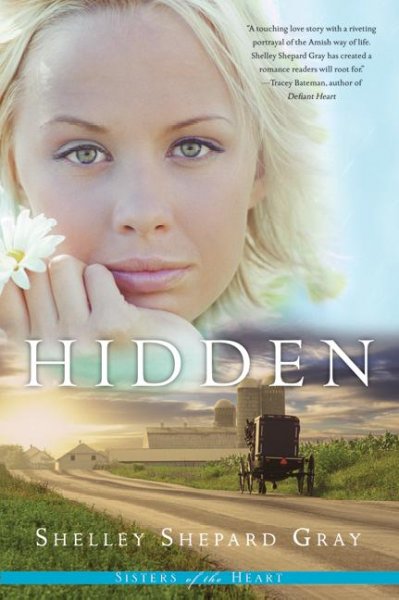 Hidden [book] / Shelley Shepard Gray.