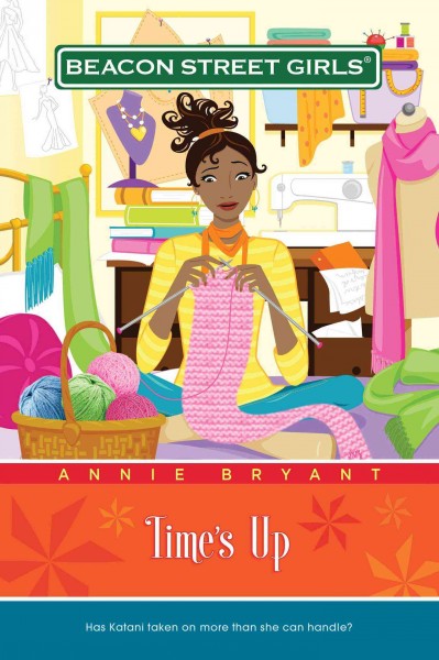 Time's up / by Annie Bryant.