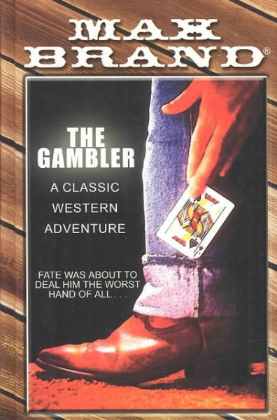 The gambler / Max Brand.