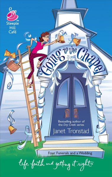 Going to the chapel [book] / Janet Tronstad.