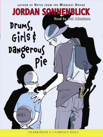 Drums, girls & dangerous pie [sound recording] / Jordan Sonnenblick.