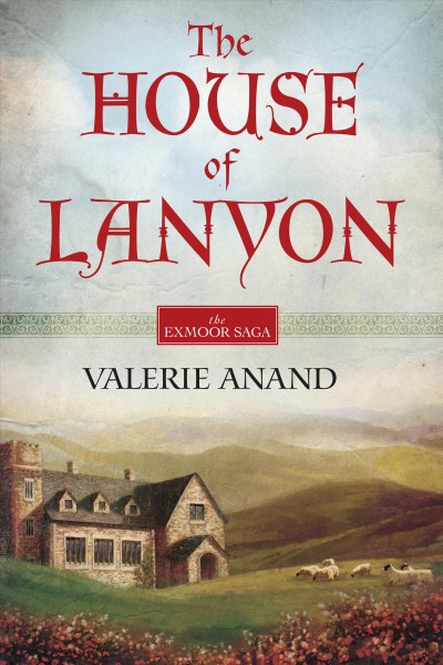 The house of Lanyon [book] / Valerie Anand.