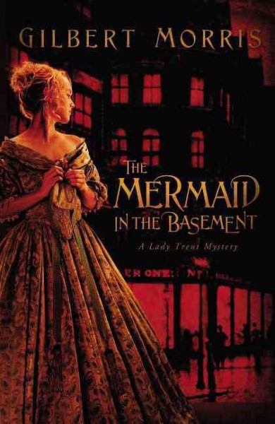The mermaid in the basement [book] / Gilbert Morris.