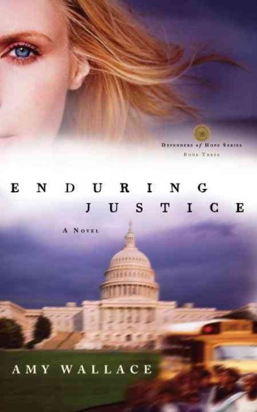Enduring justice : a novel / Amy Wallace.