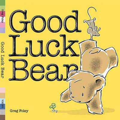 Good luck Bear / by Greg Foley.