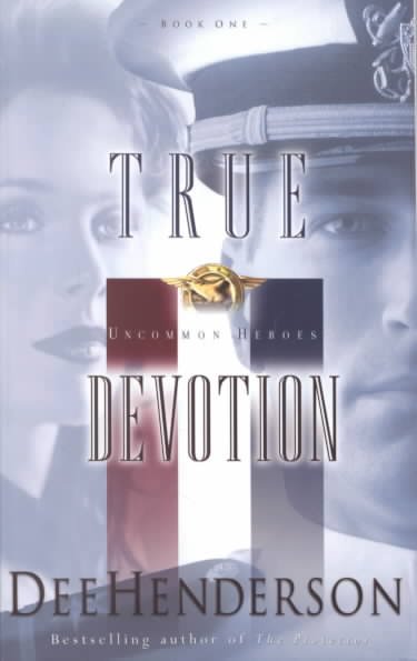 True devotion [book] / Dee Henderson.