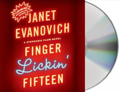 Finger lickin' fifteen [sound recording] / : [a Stephanie Plum novel] / Janet Evanovich ; read by Lorelei King.