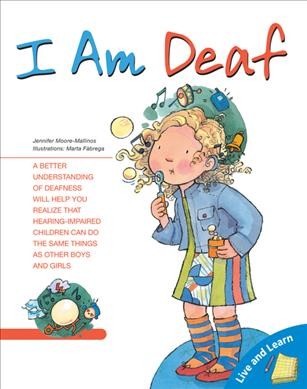 I am deaf / Jennifer Moore-Mallinos.