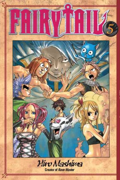 Fairy tail. 5 / Hiro Mashima ; translated and adapted by William Flanagan ; lettered by North Market Street Graphics. 