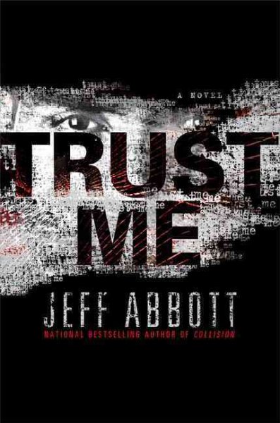 Trust me / Jeff Abbott.